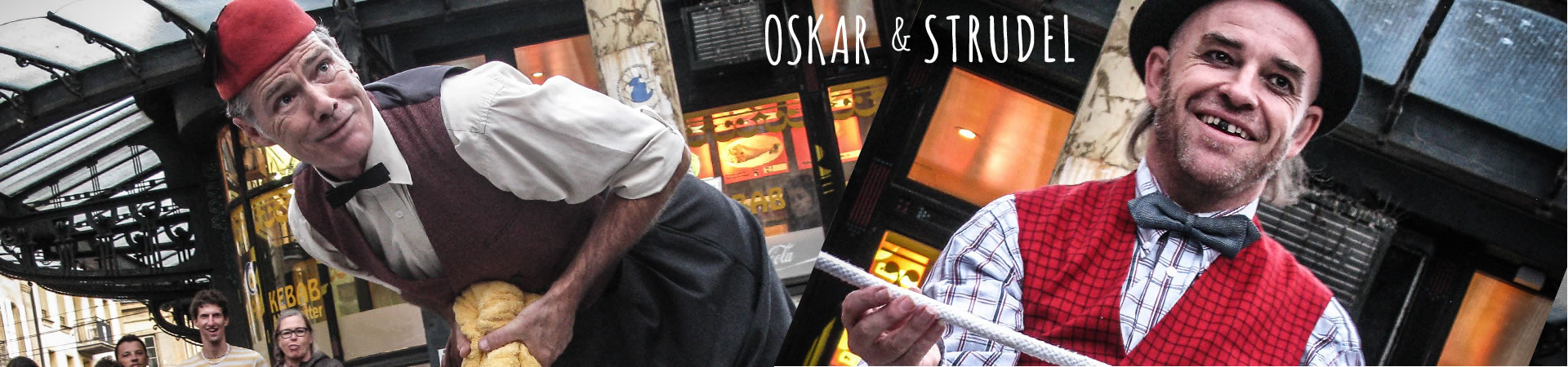 Oskar &  Strudel, Itinerant circus, stage and street artists
